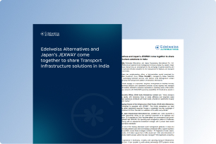 Edelweiss Alternatives and Japan’s JEXWAY come together to share Transport Infrastructure solutions in India