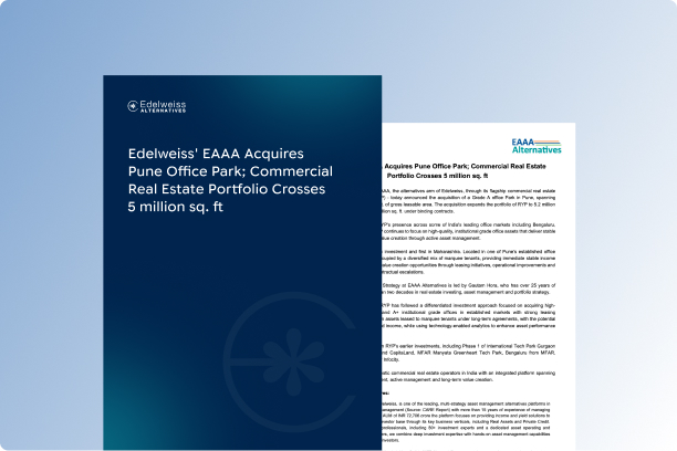 Edelweiss’ EAAA Acquires Pune Office Park; Commercial Real Estate Portfolio Crosses 5 million sq. Ft