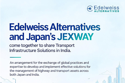 Edelweiss Alternatives and Japan’s JEXYWAY come together to share Transport Infrastructure solutions in India