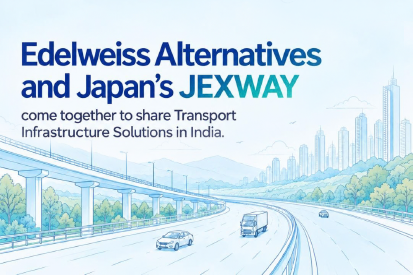 Edelweiss Alternatives and Japan’s JEXYWAY come together to share Transport Infrastructure solutions in India
